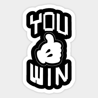 YOU WIN Sticker